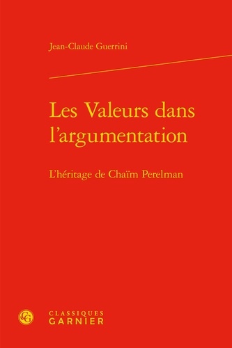 Les valeurs dans l'argumentation. L'héritage de Chaïm Perelman