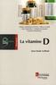 Jean-Claude Guilland - La vitamine D.