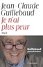 Jean-Claude Guillebaud - Je n'ai plus peur.