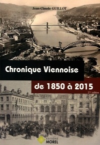 Jean-Claude Guillot - Chronique viennoise de 1850 à 2015.