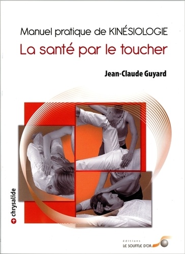 Jean-Claude Guyard - Manuel pratique de kinésiologie.