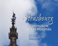 Jean-Claude Hatterer - Strasbourg, l'architecture et les hommes.