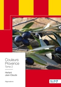 Jean-Claude Herlant - Couleurs Provence - Tome 2.