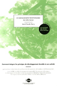 Le management responsable du spectacle - Comment intégrer les principes de développement durable à son activité.pdf