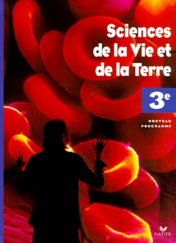 Jean-Claude Hervé et Michel Le Bellégard - Sciences de la Vie et de la Terre 3e.