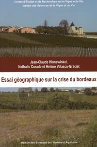 Essai géographique sur la crise du bordeaux