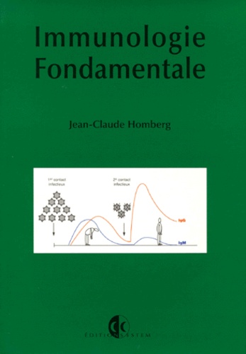 Jean-Claude Homberg - Immunologie fondamentale - 2e cycle des études de médecine, de pharmacie et d'odontologie.