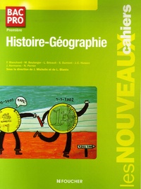 Jean-Claude Husson et Françoise Blanchard - Nouveaux cahiers histoire-géographie 1e bac pro.