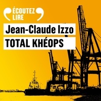 Jean-Claude Izzo et Thomas Séraphine - Total Khéops.