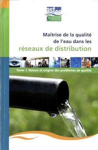 Jean-Claude Joret - Maîtrise de la qualité de l'eau dans les réseaux de distribution - Pack 2 volumes avec les tomes 1, 2 et 3.