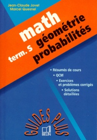 Jean-Claude Jovet et Marcel Quesnel - Mathématiques, bac S - Géométrie, probabilités.