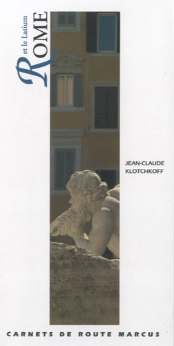 Jean-Claude Klotchkoff - Rome et le Latium.