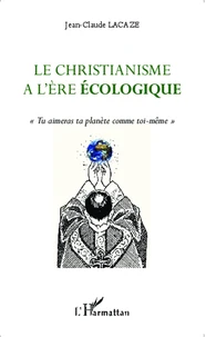 Le christianisme à l'ère écologique