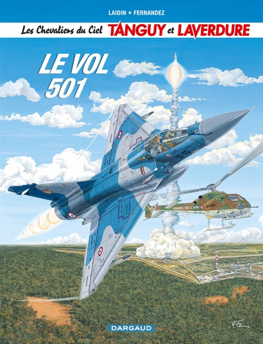 Les Chevaliers du Ciel Tanguy et Laverdure Tome 3 Le vol 501