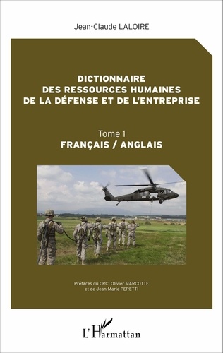 Dictionnaire des ressources humaines de la défense et de l'entreprise. Tome 1 français / anglais