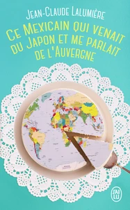 Ce mexicain qui venait du Japon et me parlait de l'Auvergne