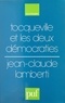 Jean-Claude Lamberti et François Bourricaud - Tocqueville et les deux démocraties.