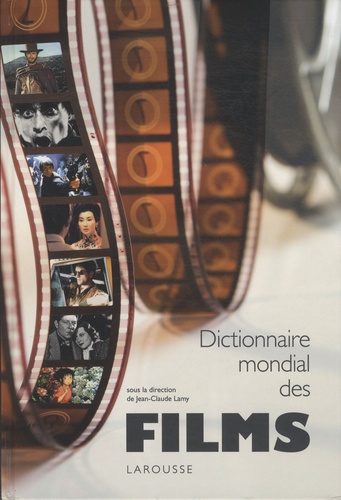 Jean-Claude Lamy - Dictionnaire mondial des films.