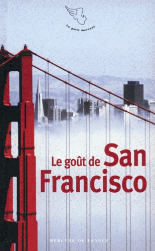 Jean-Claude Lamy - Le goût de San Francisco.