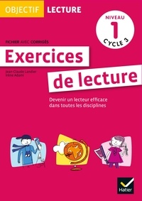 Jean-Claude Landier et Irène Adami - Objectif lecture Exercices de lecture Niveau 1 Cycle 3 - Fichier avec corrigés.