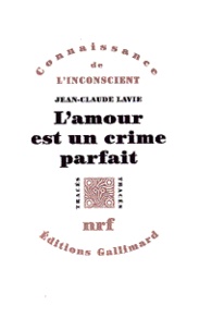 Jean-Claude Lavie - L'amour est un crime parfait.