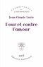 Jean-Claude Lavie - Pour et contre l'amour.