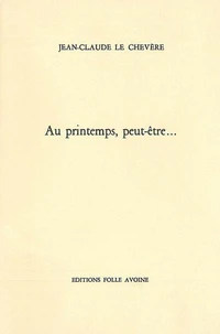 Au printemps, peut-être