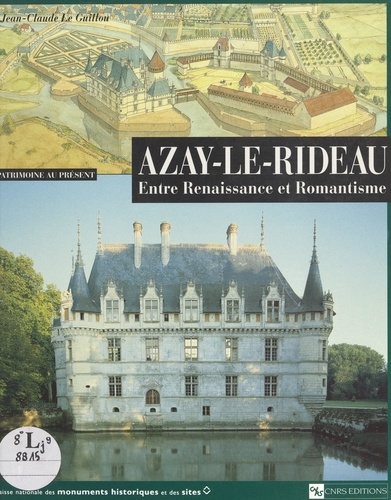 Jean-Claude Le Guillou et B. Acloque - Azay-le-Rideau - Entre Renaissance et romantisme.
