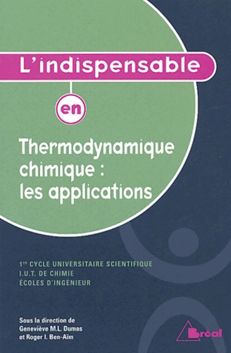 Jean-Claude Legrand - L'indispensable en Thermodynamique chimique : les applications.