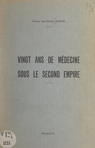Vingt ans de médecine sous le Second Empire