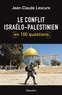 Jean-Claude Lescure - Le conflit israélo-palestinien en 100 questions.