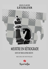 Jean-Claude Letzelter - Meurtre en rétrograde.