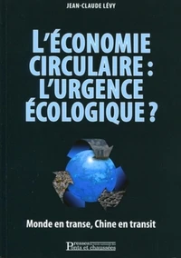 L'économie circulaire : l'urgence écologique