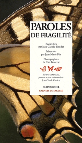 Jean-Claude Liaudet - Paroles de fragilité.
