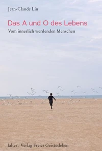 Das A und O des Lebens