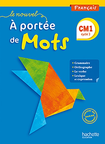 Jean-Claude Lucas et Janine Lucas - Français CM1 Le nouvel A portée de mots - Livre de l'élève.