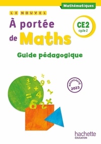 Jean-Claude Lucas et Janine Leclec'h - Le nouvel à portée de maths. CE2. Cycle 2 - Guide pédagogique.