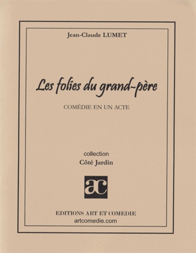 Jean-Claude Lumet - LES FOLIES DU GRAND-PERE.
