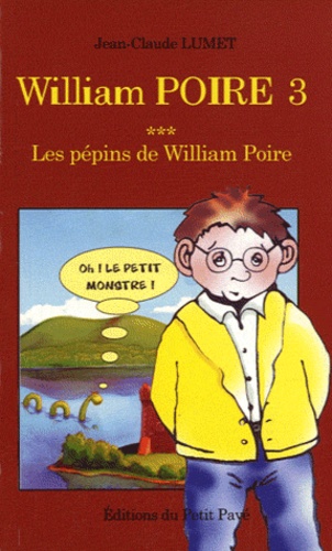 Jean-Claude Lumet - William Poire Tome 3 : Les pépins de William Poire.