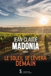 Jean-Claude Madonia - Le soleil se lèvera demain.