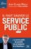 Il faut sauver le service public