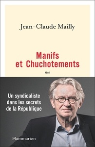 Jean-Claude Mailly - Manifs et chuchotements.