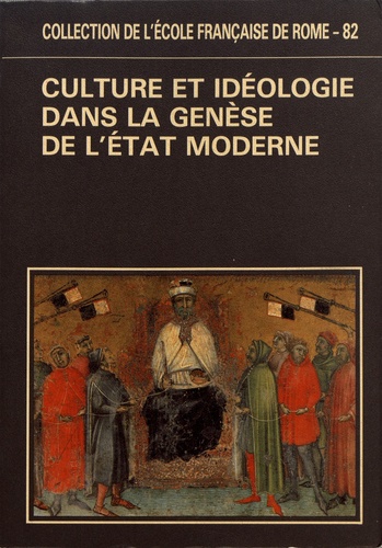 Jean-Claude Maire Vigueur et Charles Pietri - Culture et idéologie dans la genèse de l'Etat moderne.