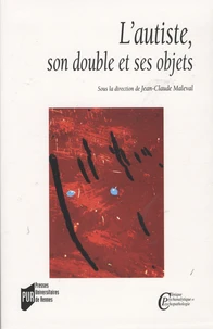 L'autiste, son double et ses objets