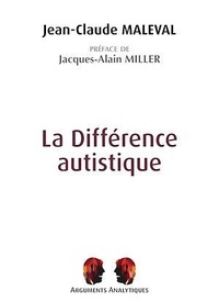 Jean-Claude Maleval - La Différence autistique.