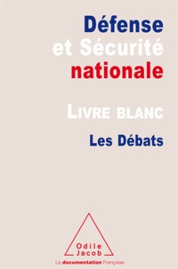 Jean-Claude Mallet - Défense et Sécurité nationale - Livre blanc-Les Débats.