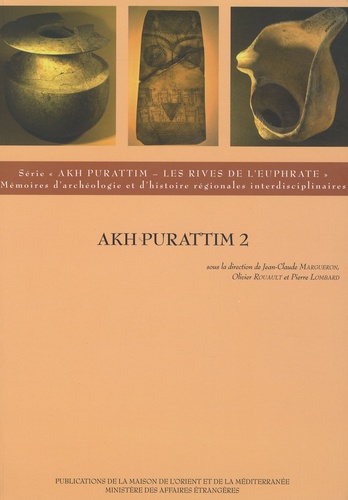 Akh Purattim. Volume 2 : Les rives de l'Euphrate