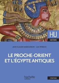 Jean-Claude Margueron - Le Proche-Orient et l'Égypte antiques.