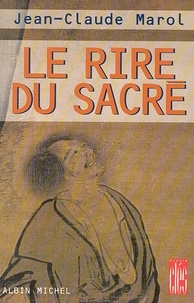 Jean-Claude Marol et Jean-Claude Marol - Le Rire du sacré.