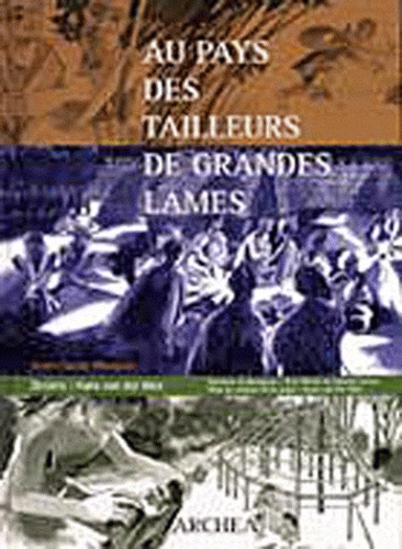 Jean-Claude Marquet et Hans Van der Mee - Au pays des tailleurs de grandes lames.